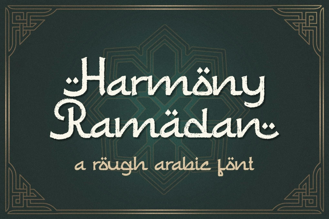 Harmony Ramadan a Rough Arabic Font