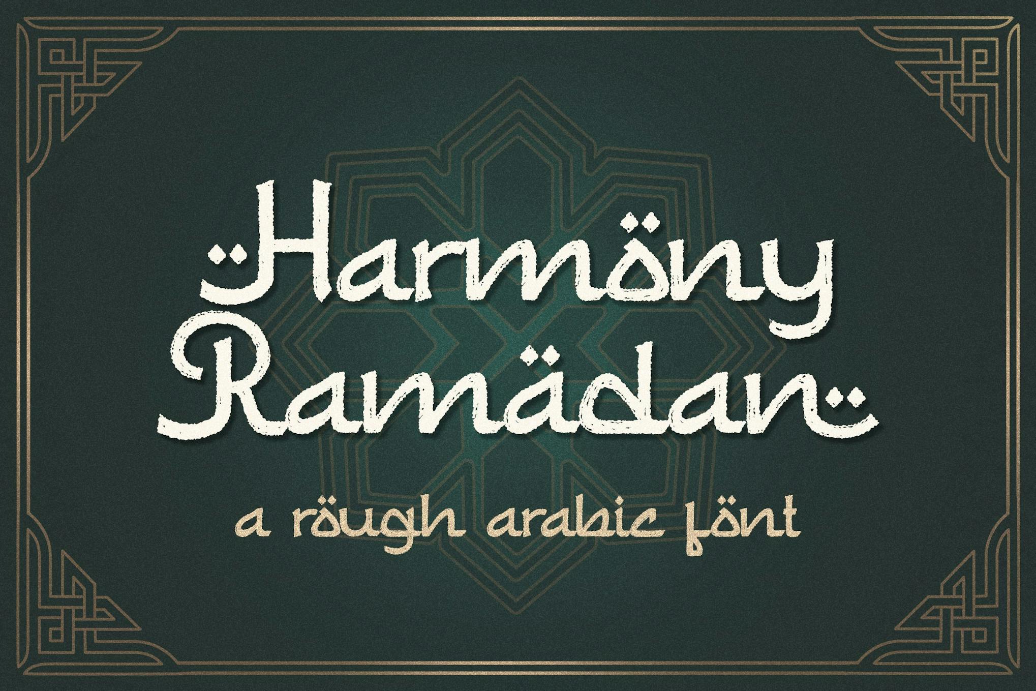 Harmony Ramadan a Rough Arabic Font