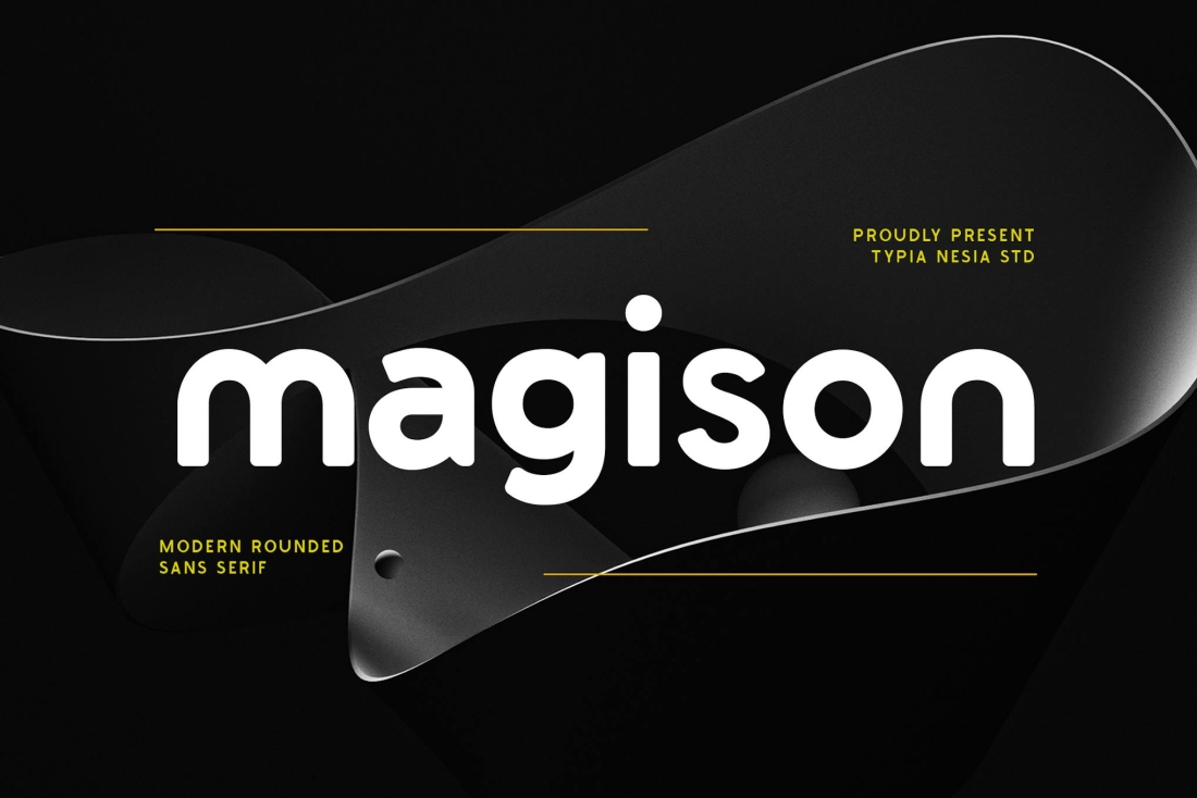 Magison - modern rounded bold sans serif