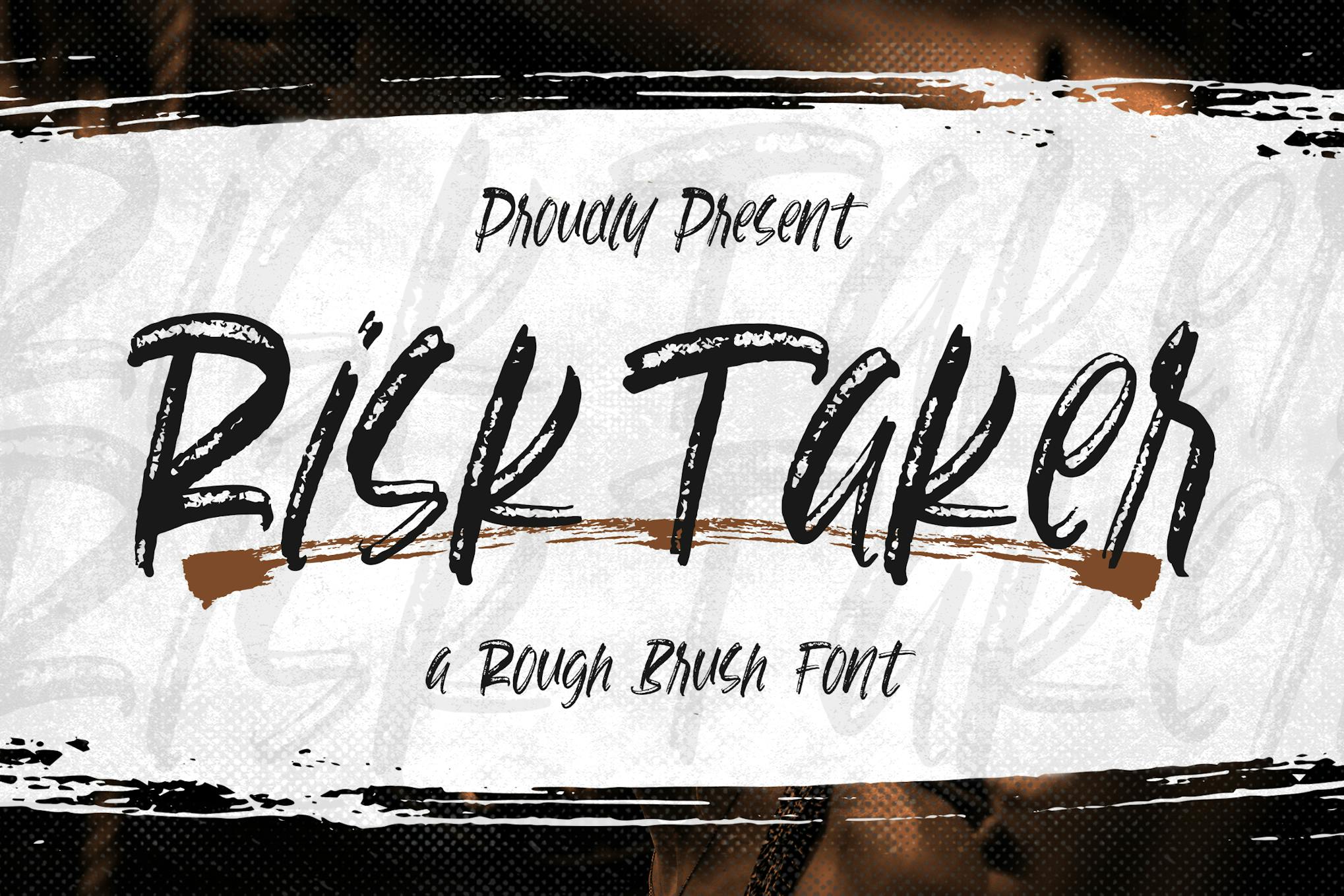 Risk Taker- A Rough Brush Font