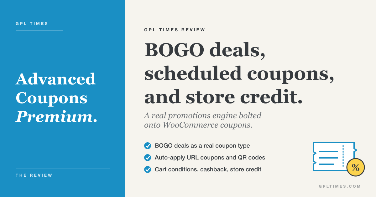 Advanced Coupons for WooCommerce Premium: BOGO deals, scheduled coupons, and store credit review on GPL Times