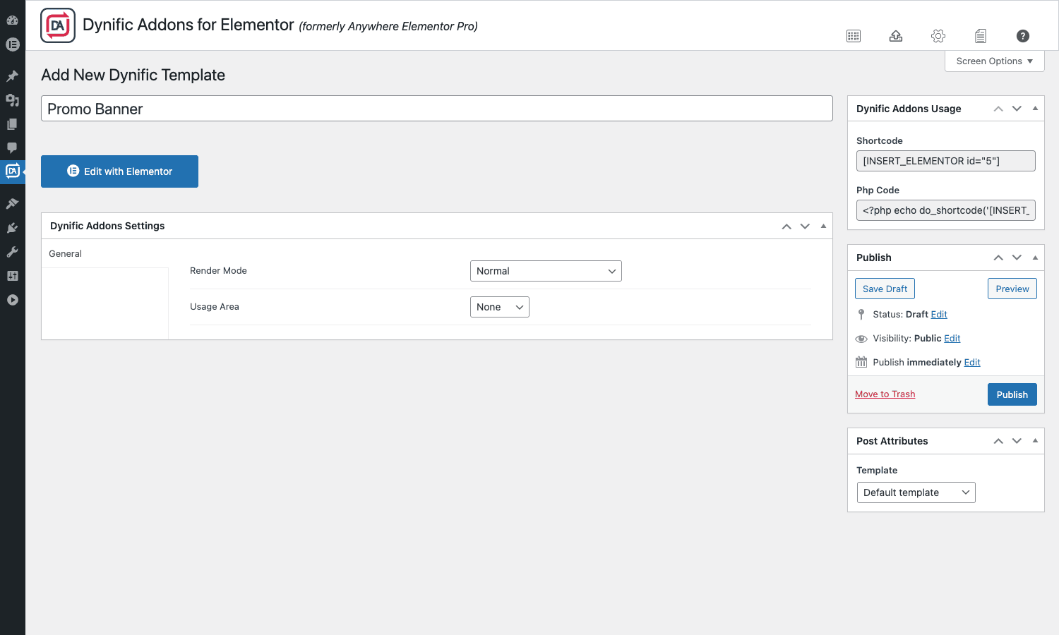 AnyWhere Elementor Pro: new template editor AnyWhere Elementor Pro template editor in the WordPress admin showing the shortcode, PHP code, render mode and usage area fields