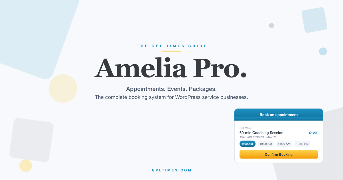 Amelia Pro Review: The WordPress Appointment Booking Plugin for Service Businesses review on GPL Times