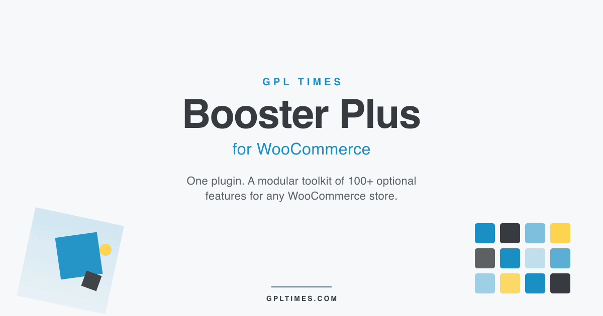 Inside Booster Plus for WooCommerce: 100+ modules in one plugin review on GPL Times