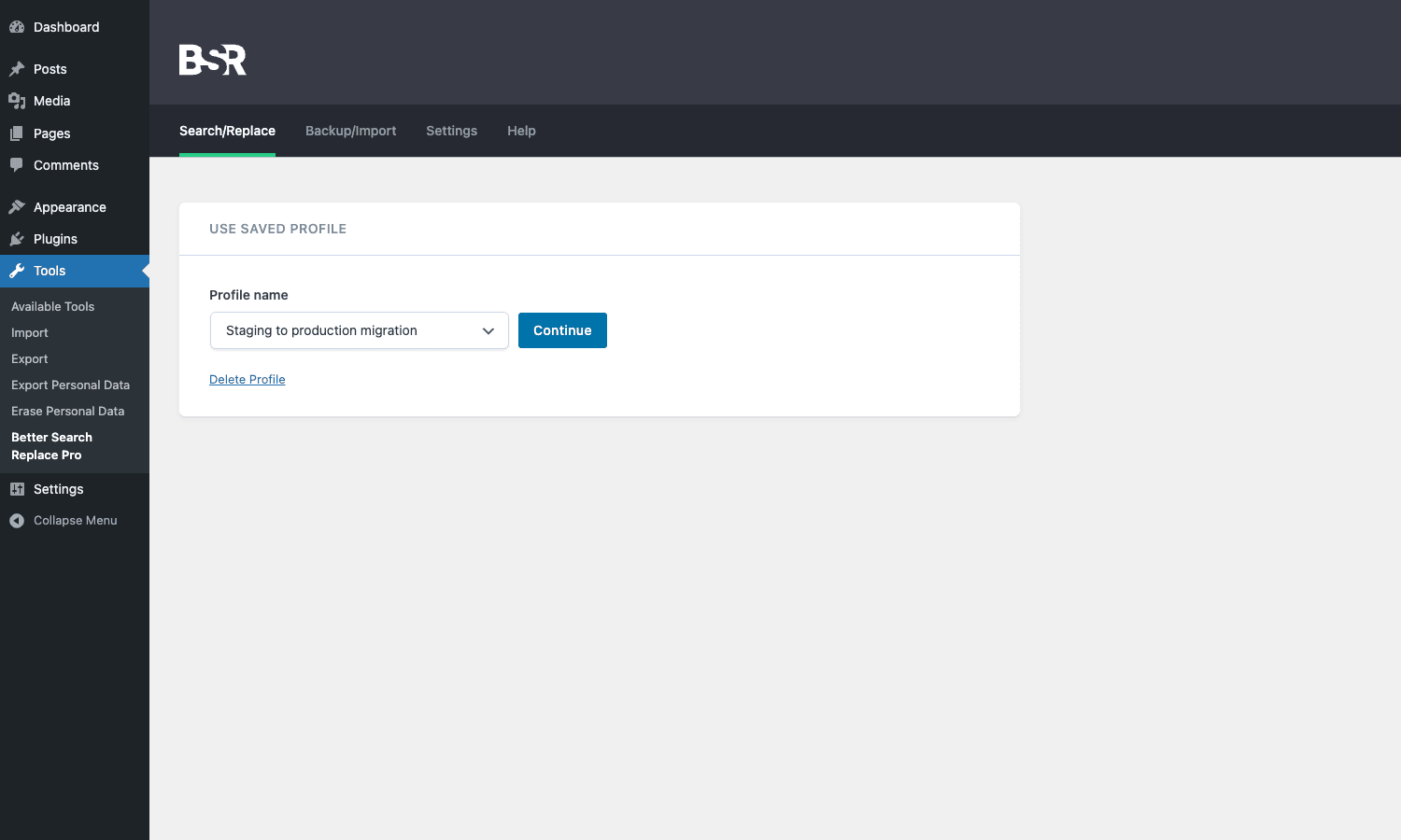 Better Search Replace Pro - saved profiles panel Use Saved Profile panel showing a profile dropdown with Staging to production migration selected and a Continue button