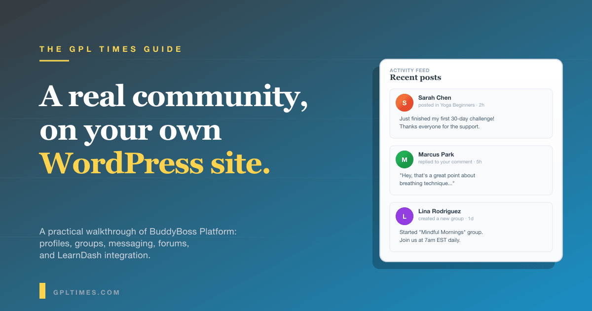 BuddyBoss Platform: Build a real community website on WordPress review on GPL Times