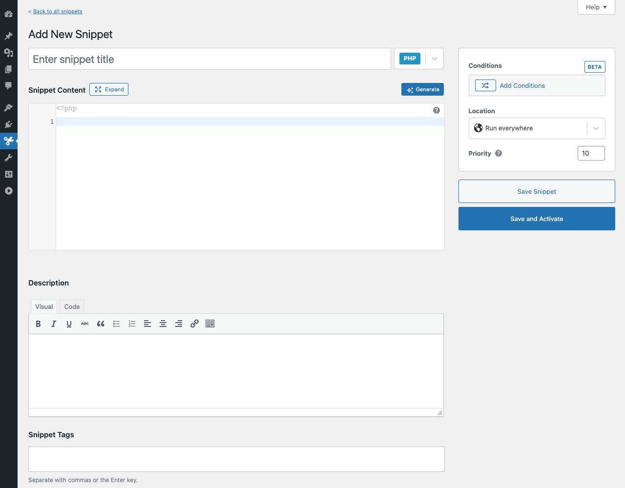 Code Snippets Pro Add New Snippet editor Code Snippets Pro Add New Snippet screen with title field, PHP type selector, Snippet Content code editor with PHP opening tag on line 1, Conditions Add Conditions button on the right sidebar, Location dropdown showing Run everywhere, Priority 10, and Save Snippet and Save and Activate buttons