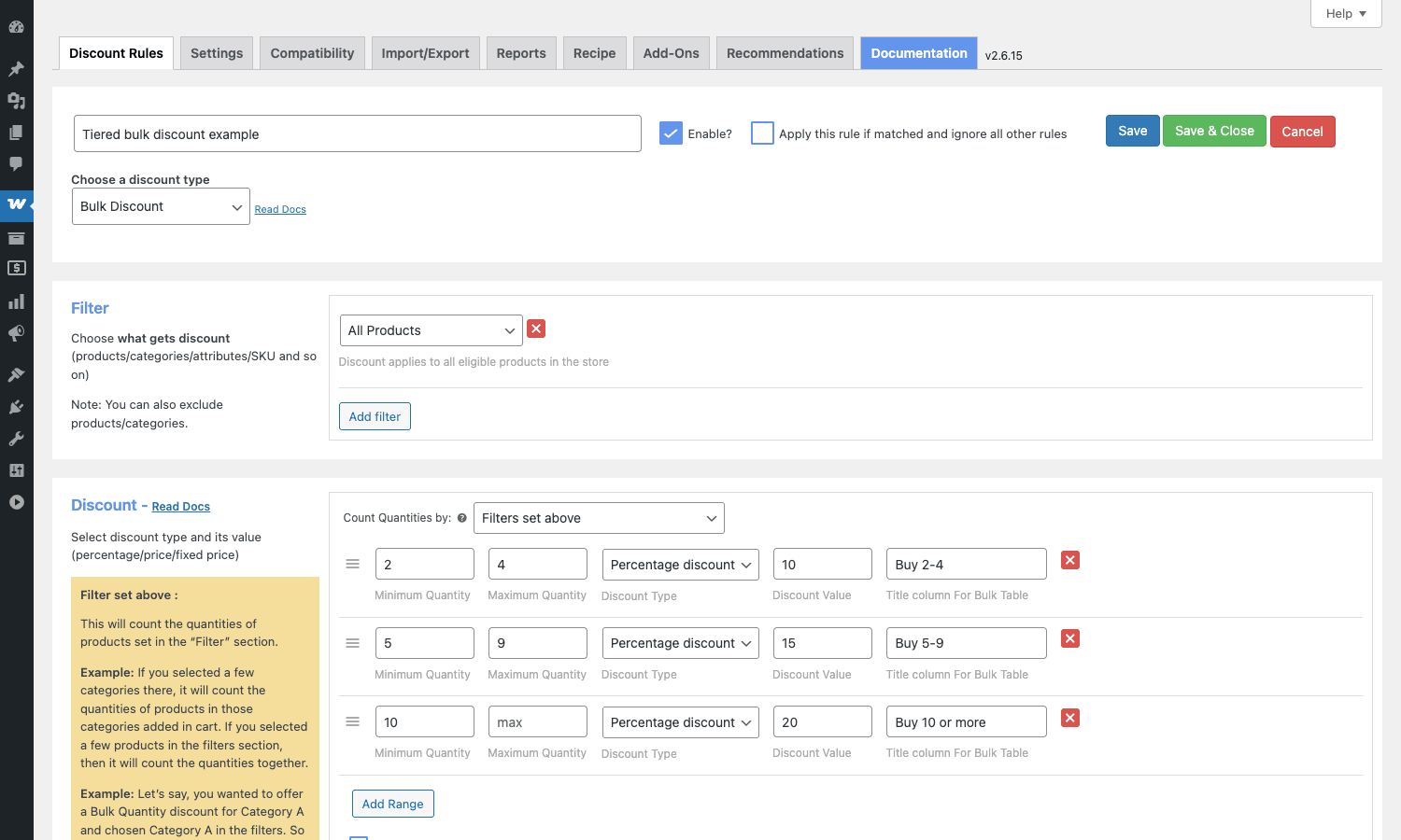Bulk Discount with tiered ranges Bulk Discount rule with three tiered quantity ranges