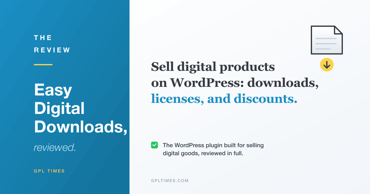 Easy Digital Downloads Review: The WordPress Plugin for Selling Digital Goods, Reviewed in Full review on GPL Times