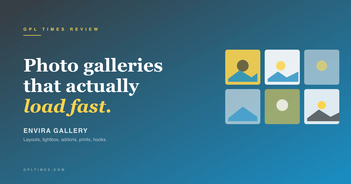Envira Gallery: photo galleries that actually load fast on WordPress review on GPL Times