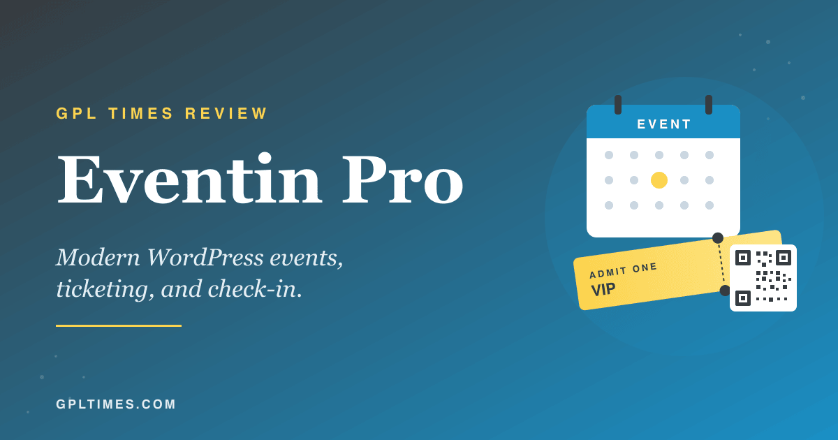 Inside Eventin Pro: events, online sessions, and QR-code check-in in one WordPress plugin review on GPL Times