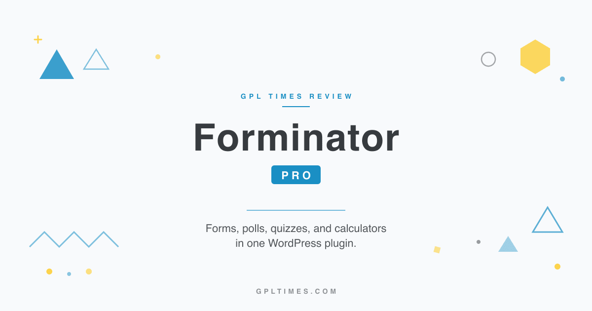 Forminator Pro Review: Forms, Polls, Quizzes, and Calculators in One Plugin review on GPL Times