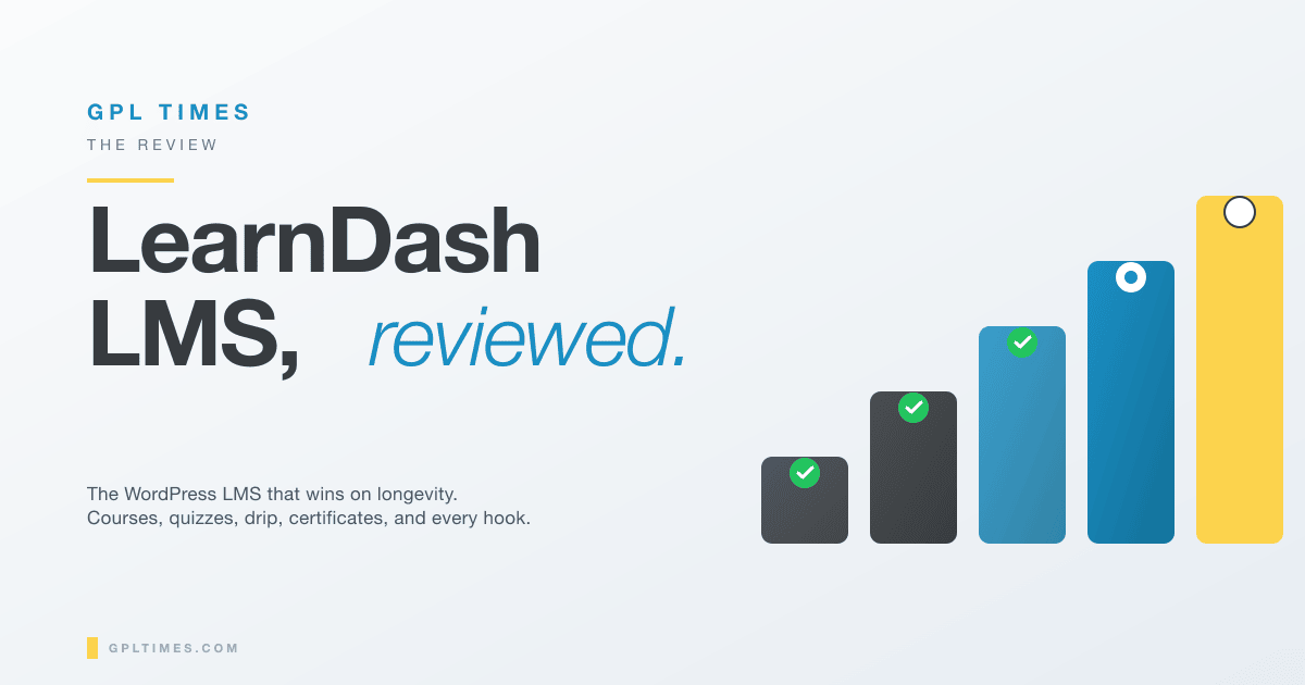 LearnDash LMS Review: Build a Real Course on WordPress, From Lesson One review on GPL Times