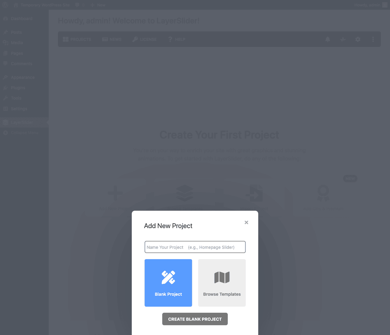 LayerSlider Add New Project modal LayerSlider Add New Project modal with Name Your Project input field showing placeholder text e.g. Homepage Slider, plus two cards Blank Project (highlighted in blue) and Browse Templates (gray), and a CREATE BLANK PROJECT button at the bottom