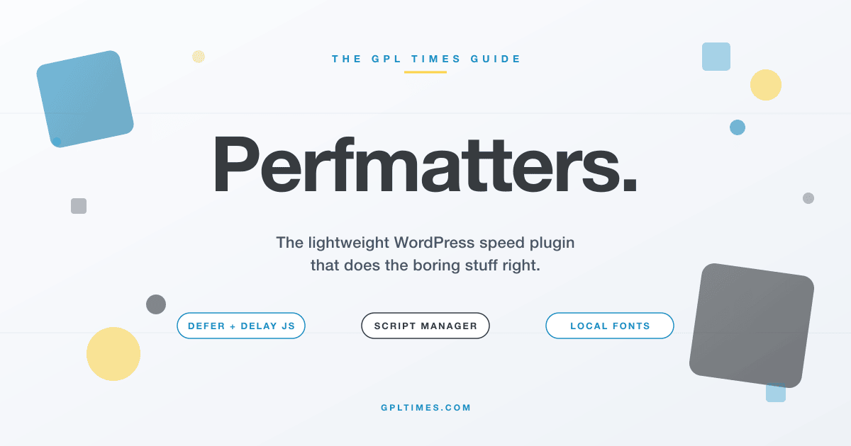 Perfmatters review: the lightweight WordPress speed plugin that does the boring stuff right review on GPL Times