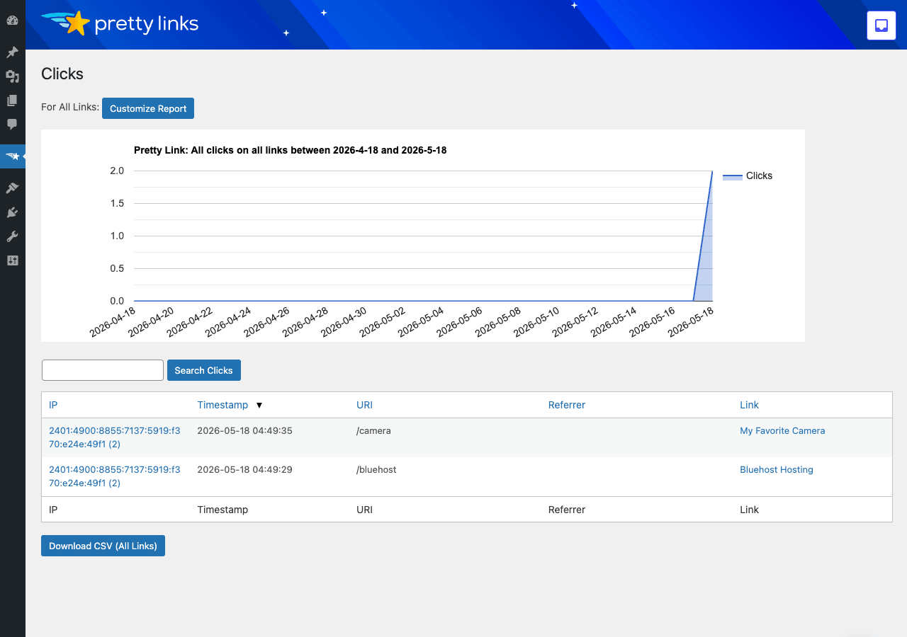 Clicks tracking page Pretty Links Clicks tracking page showing a 30-day click chart and a table of individual clicks with IP address, Timestamp, URI (/camera, /bluehost), Referrer, and Link columns, plus a Download CSV button