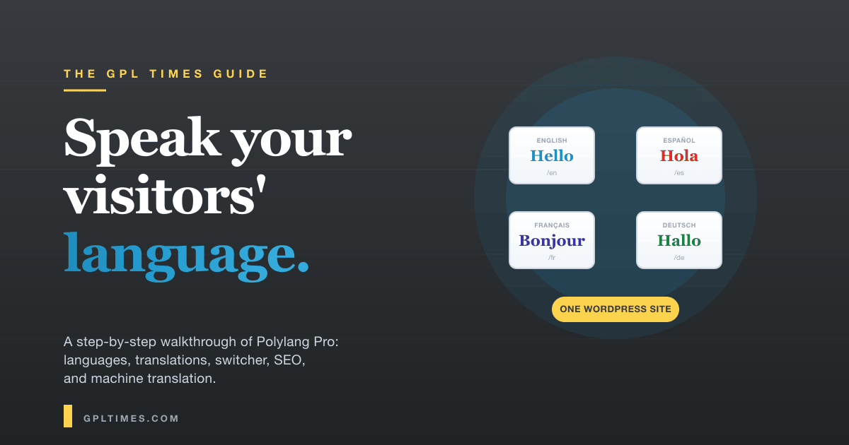 How to Build a Multilingual WordPress Site With Polylang Pro: A Step-by-Step Guide review on GPL Times