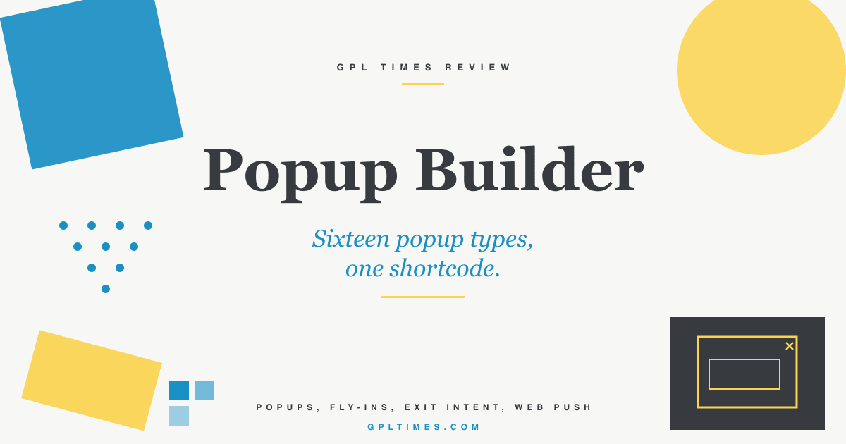 Popup Builder: a freemium WordPress popup plugin worth knowing review on GPL Times