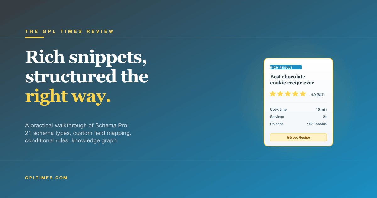 Schema Pro review: the WordPress plugin that gives you 20+ rich snippet schema types in one place review on GPL Times