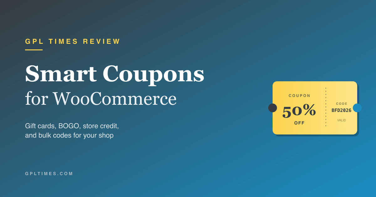 WooCommerce Smart Coupons Review: Gift Cards, BOGO, and Store Credit Done Right review on GPL Times
