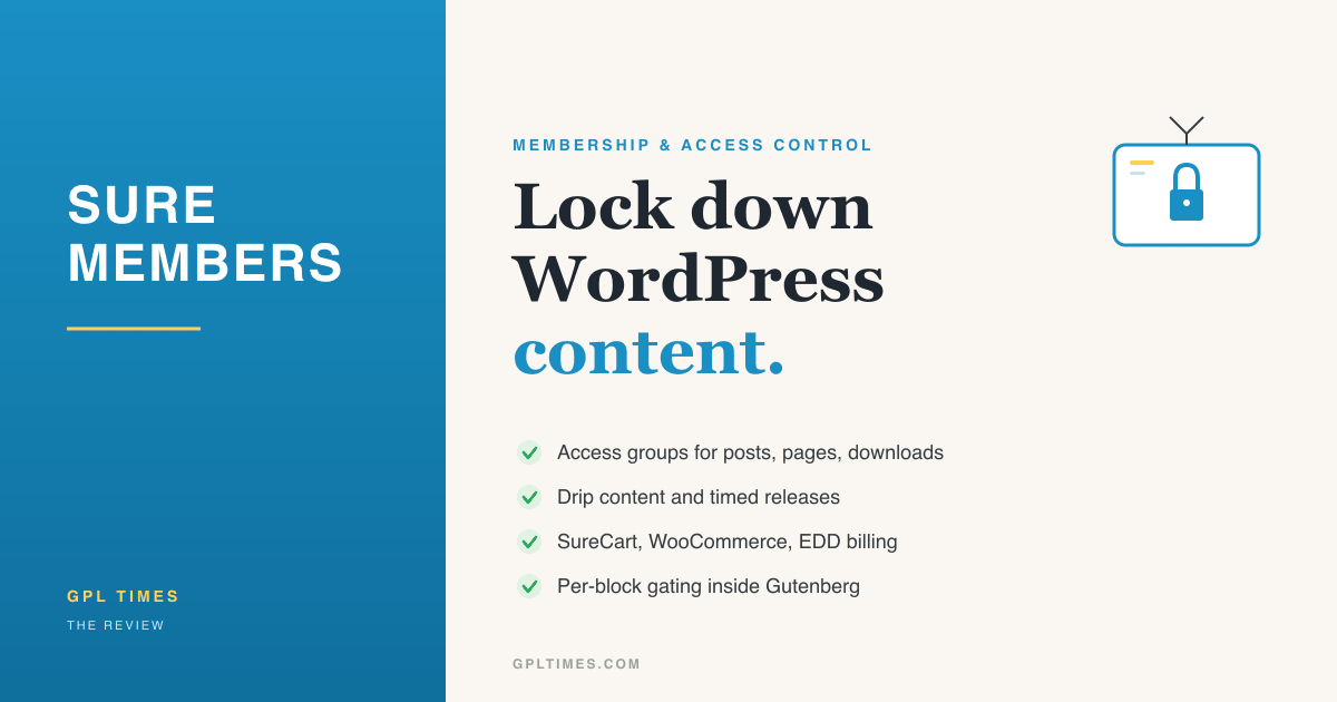 How to Lock Down WordPress Content for Members With SureMembers review on GPL Times