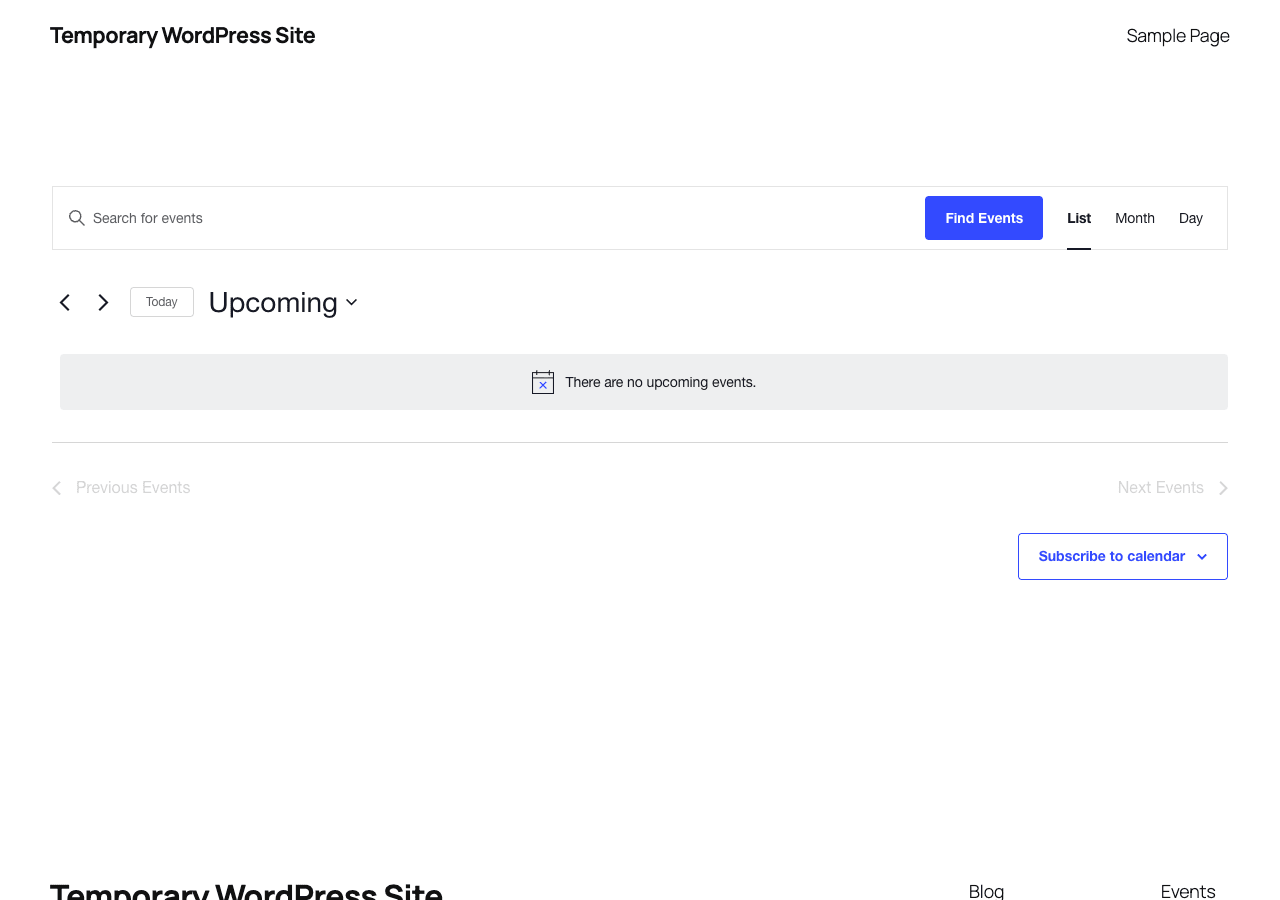 Front-end calendar List view, search, view tabs, navigation, and the Subscribe to calendar dropdown The Events Calendar front-end List view showing a search bar, Find Events button, view tabs (List, Month, Day), Today and date-nav arrows, Upcoming dropdown filter, an empty "There are no upcoming events" message, Previous/Next Events buttons, and a Subscribe to calendar dropdown