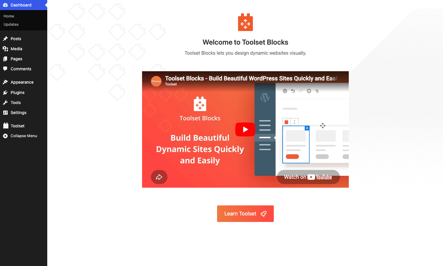 Toolset Blocks welcome dashboard Toolset Blocks welcome screen with the product introduction video