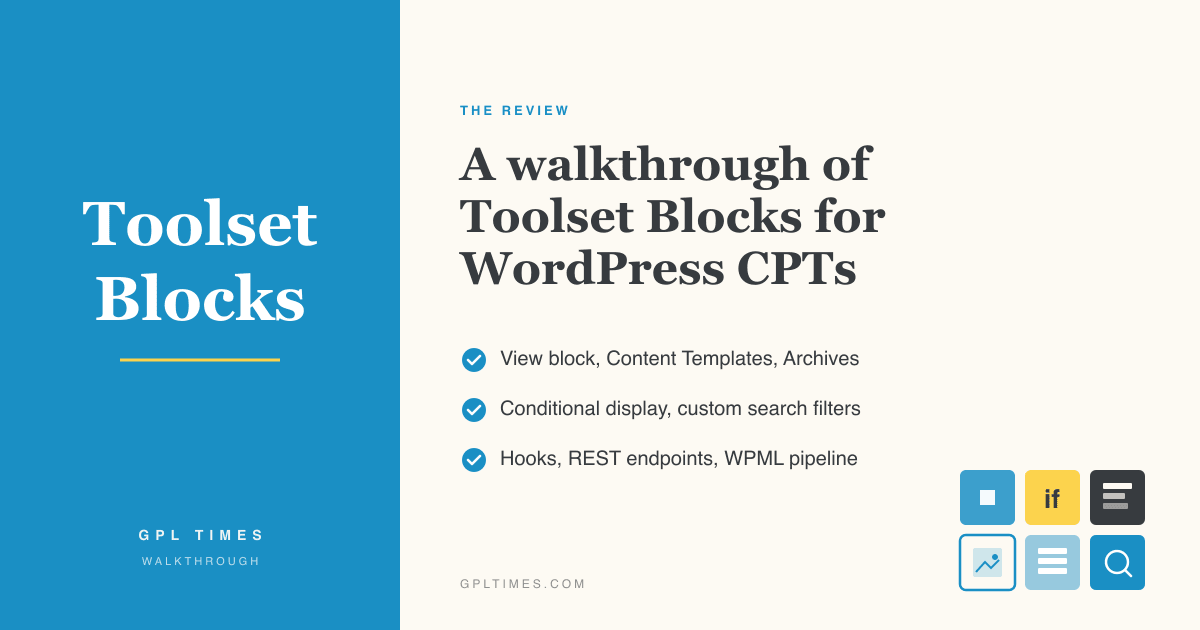 A walkthrough of Toolset Blocks for WordPress custom post types review on GPL Times
