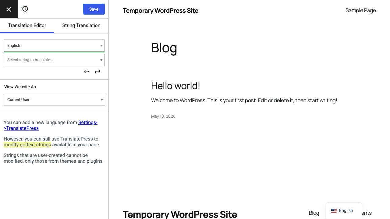 TranslatePress visual front-end translation editor TranslatePress visual front-end translation editor with a sidebar on the left showing Translation Editor and String Translation tabs, English language selector, Select string to translate dropdown, View Website As Current User selector, and instructions, plus a live preview of the site on the right showing the Blog page with Hello world post and a floating English language switcher in the bottom right corner