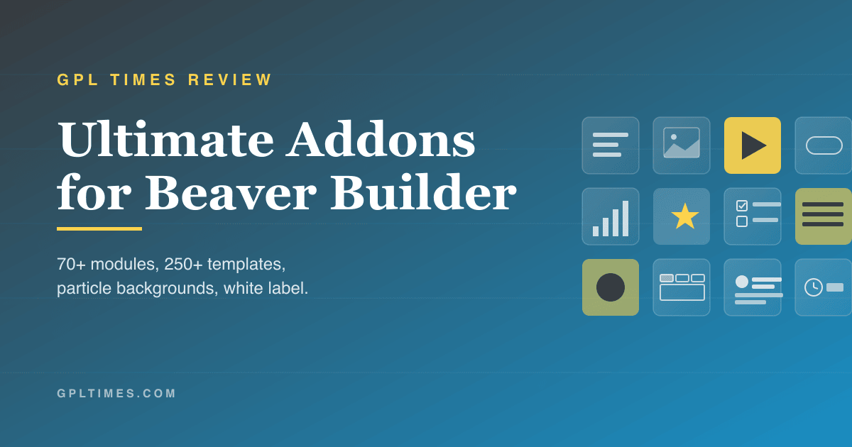 Ultimate Addons for Beaver Builder explained: every UABB module, row enhancement, and white-label option review on GPL Times