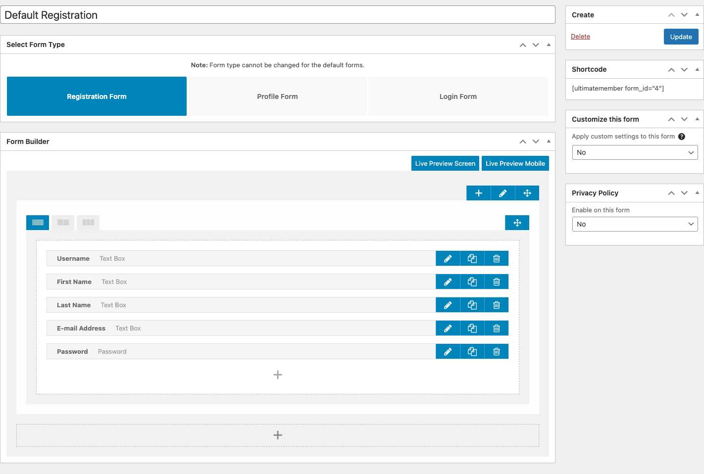 Ultimate Member drag-drop form builder Ultimate Member form editor for Default Registration with Form Type tabs (Registration/Profile/Login), Form Builder showing Username, First Name, Last Name, E-mail Address, Password fields, and sidebar with Create, Shortcode, Customize this form, Privacy Policy panels