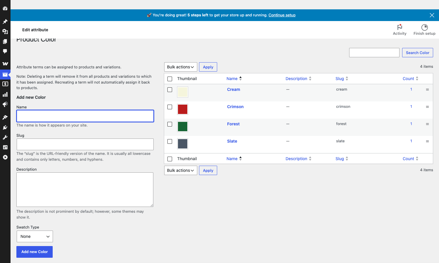 Setting global hex colors for each term in the Color attribute Color attribute term list under Products > Attributes showing Cream, Crimson, Forest and Slate with their colored thumbnail chips, plus the Add new Color form with Swatch Type select