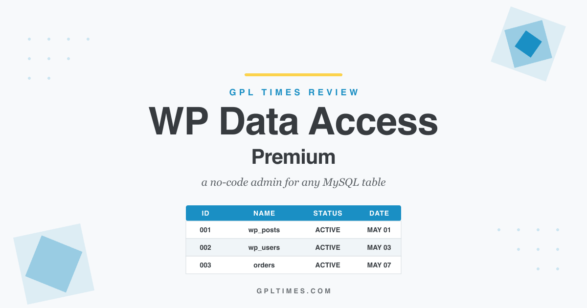 How to manage custom database tables in WordPress with WP Data Access Premium review on GPL Times