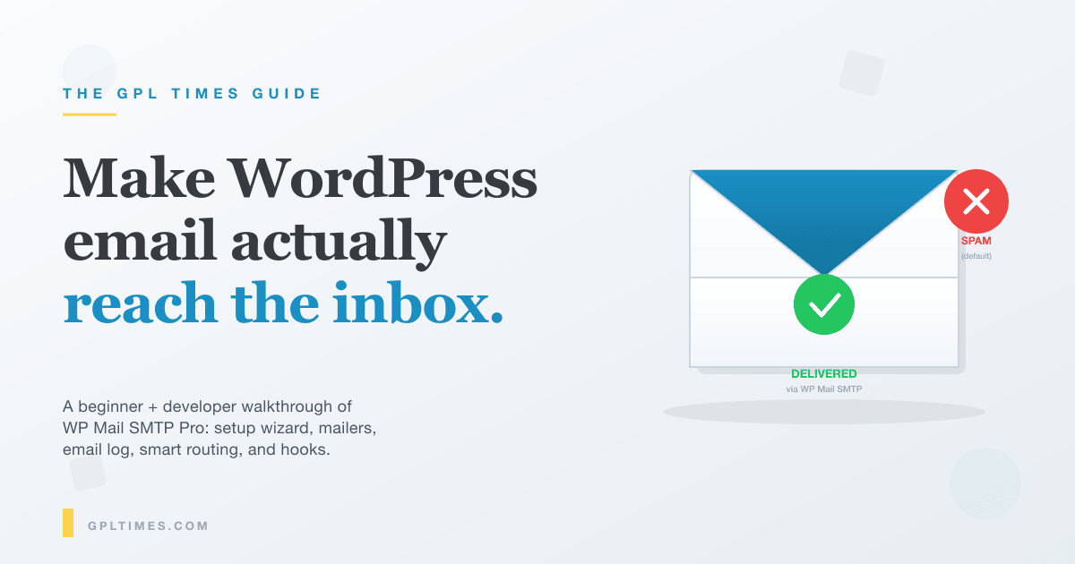How to Fix WordPress Email Delivery With WP Mail SMTP Pro: A Complete Beginner's Guide review on GPL Times