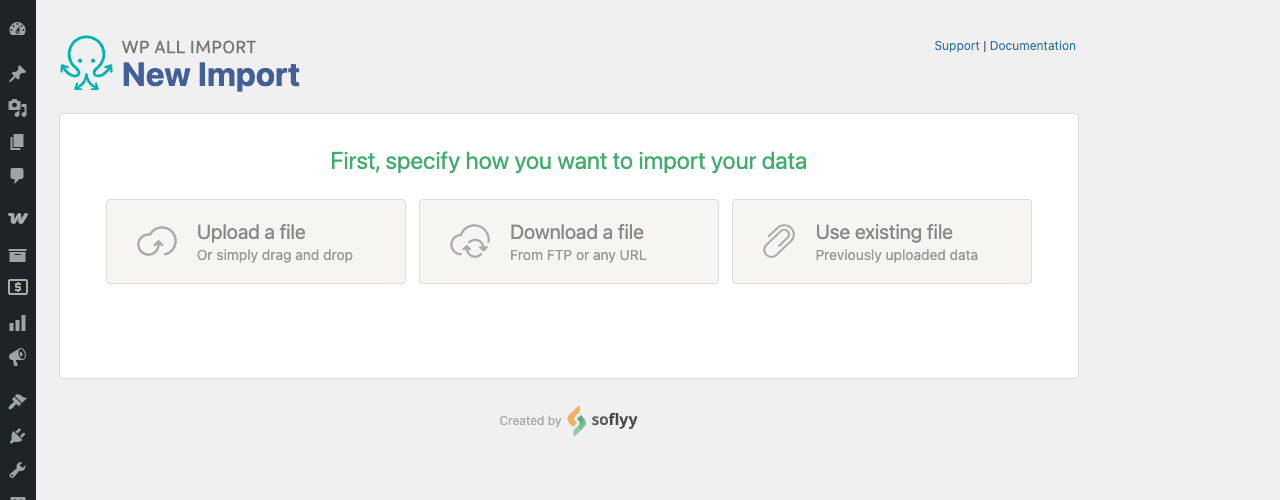 WP All Import data source selection WP All Import New Import screen offering three data sources: Upload a file, Download a file from FTP or URL, or Use an existing file