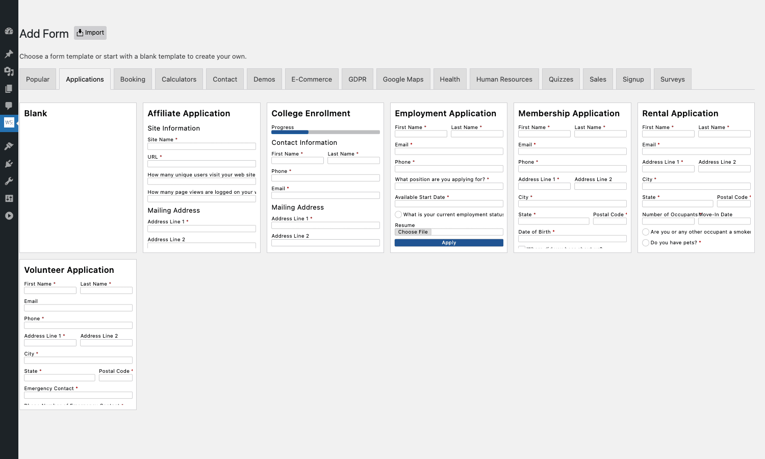 WS Form PRO Applications templates WS Form PRO Applications template gallery with Affiliate, College Enrollment, Employment, Membership, Rental, and Volunteer application templates