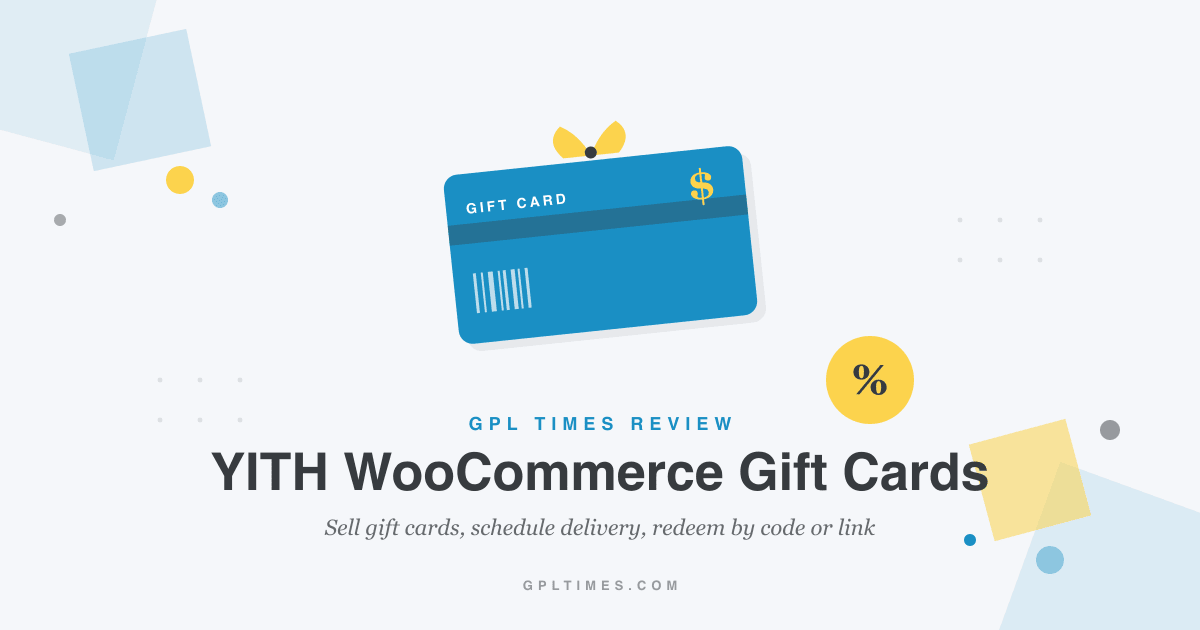 YITH WooCommerce Gift Cards, explained for store owners review on GPL Times