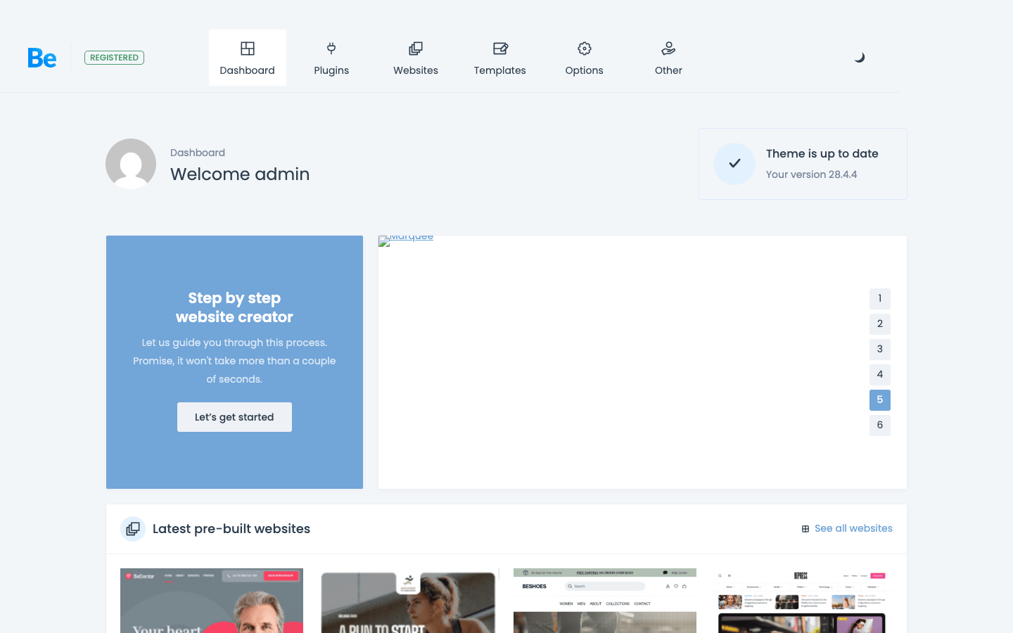 The BeTheme dashboard is the control center for the whole theme The BeTheme dashboard showing the control center, a step-by-step website creator, and the latest pre-built websites
