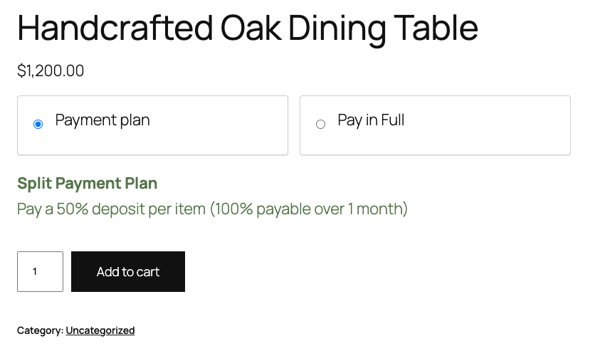 The customer-facing deposit selector on a product page A WooCommerce product page for a Handcrafted Oak Dining Table priced at $1,200 with Payment plan and Pay in Full options and a 50% deposit breakdown