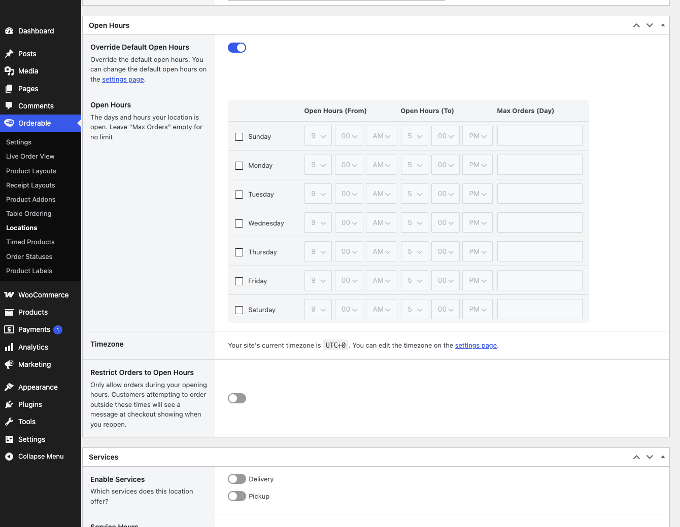 Orderable location open hours and order timing settings Orderable location open hours, max orders per day, and delivery and pickup settings