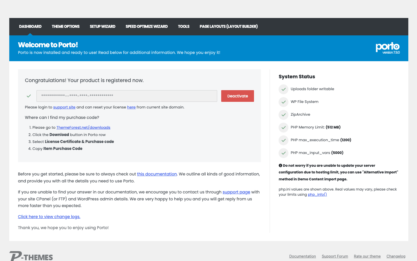 The Porto dashboard doubles as a server system-status checklist The Porto dashboard welcome screen with license registration and a server system-status checklist