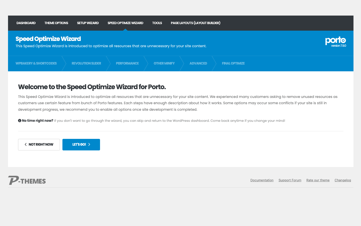 Porto's Speed Optimize Wizard strips assets you aren't using The Porto Speed Optimize Wizard showing steps for WPBakery, Revolution Slider, performance, and minification